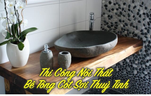 Thi công nội thất cốt sợi thuỷ tinh